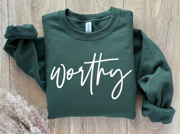 Worthy Sweatshirt